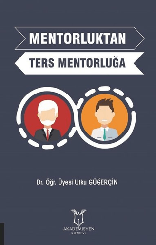 Mentorluktan Ters Mentorluğa