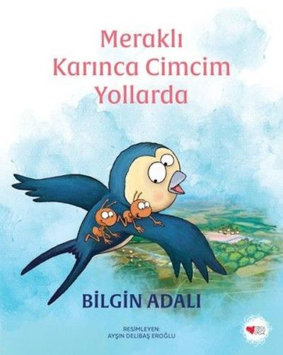 Meraklı Karınca Cimcim Yollarda Bilgin Adalı