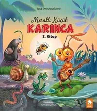 Meraklı Küçük Karınca 2. Kitap Rasa Dmuchovskiene