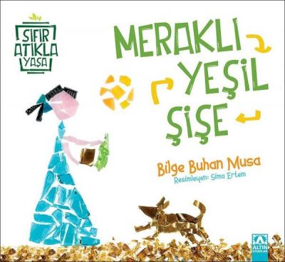 Meraklı Yeşil Şişe-Sıfır Atıkla Yaşa