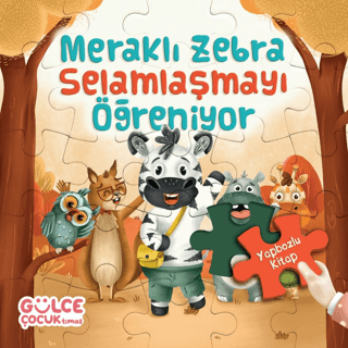 Meraklı Zebra Selamlaşmayı Öğreniyor / Yapbozlu Kitap 2
