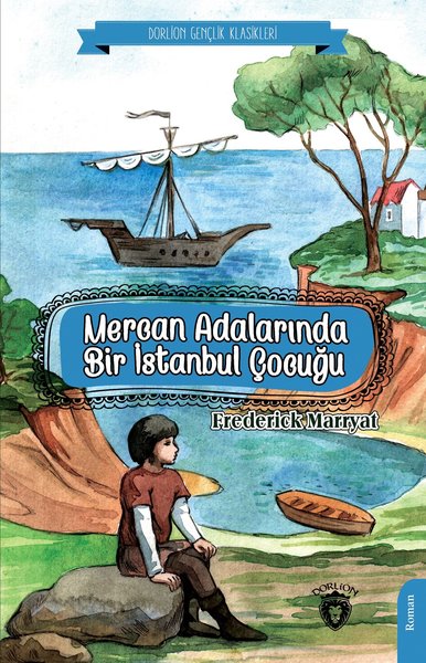 Mercan Adalarında Bir İstanbul Çocuğu Frederick Marryat