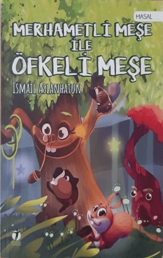Merhametli Meşe İle Öfkeli Meşe