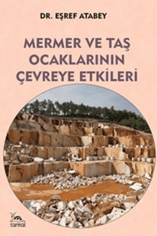 Mermer ve Taş Ocaklarının Çevreye Etkileri