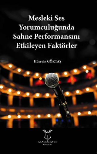 Mesleki Ses Yorumculuğunda Sahne Performansını Etkileyen Faktörler