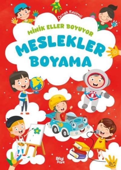 Meslekler Boyama Kitabı - Minik Eller Boyuyor (Örnek Resimli) Bilge Yo