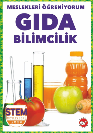 Meslekleri Öğreniyorum - Gıda Bilimcilik Stem Meslekleri