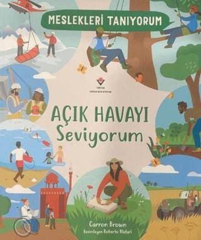 Meslekleri Tanıyorum Açık Havayı Seviyorum
