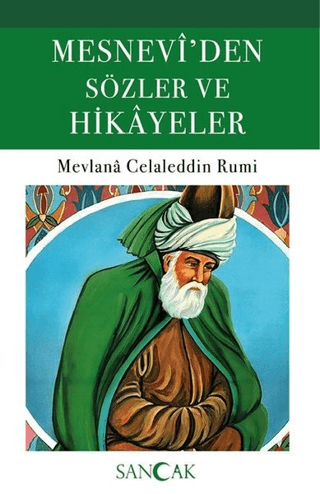 Mesnevi’den Sözler ve Hikayeler