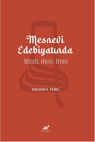 Mesnevi Edebiyatında Mizah, Hiciv, İroni