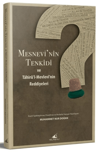 Mesnevi'nin Tenkidi ve Tahirül-Mevlevi'nin Reddiyeleri