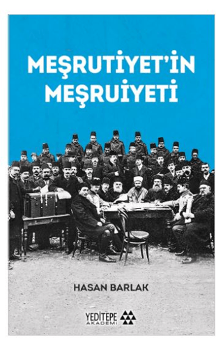 Meşrutiyet’in Meşruiyeti