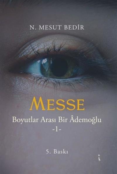 Messe-Boyutlar Arası Bir Ademoğlu 1