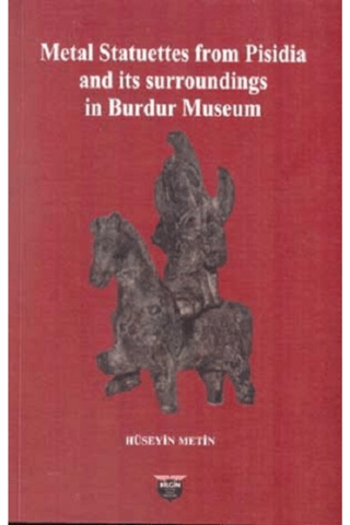 Metal Statuettes from Pisidia and its surroundings in Burdur Museum