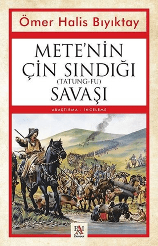 Mete’nin Çin Sındığı (Tatung-Fu) Savaşı