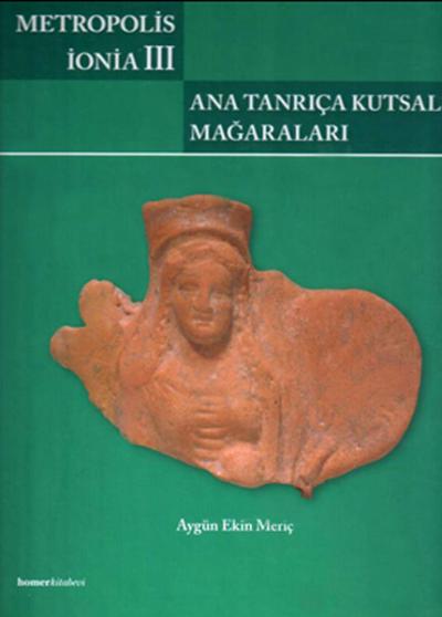 Metropolis İonia III: Ana Tanrıça Kutsal Mağraları (Ciltli)