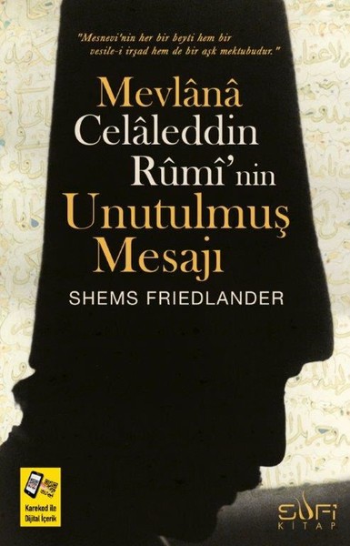Mevlana Celaleddin Rumi'nin Unutulmuş Mesajı Shems Friedlander