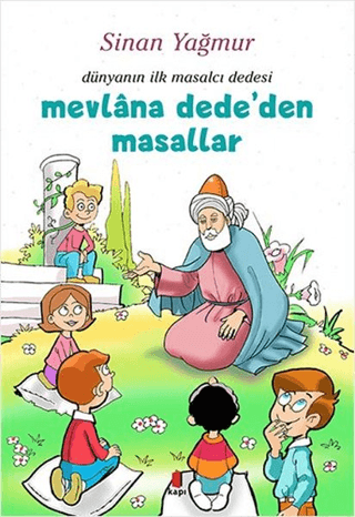 Mevlana Dede’den Masallar - Dünyanın İlk Masalcı Dedesi