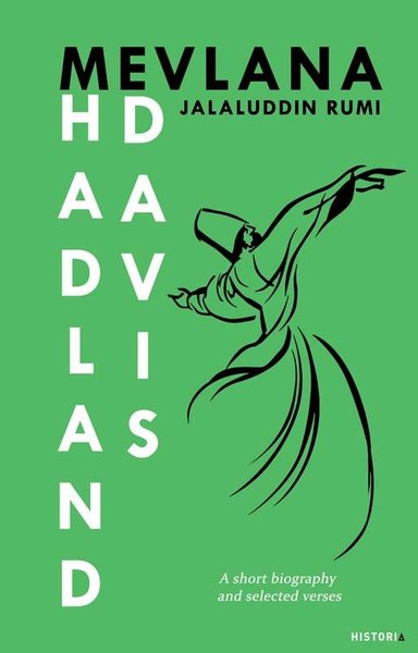 Mevlana Jalaluddin Rumi F. Hadland Davis