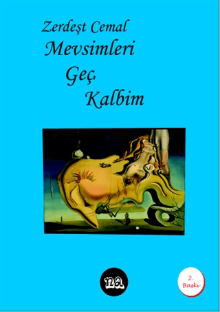 Mevsimleri Geç Kalbim