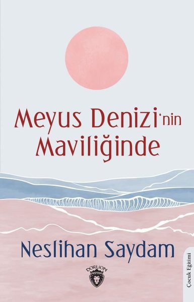Meyus Denizi'nin Maviliğinde