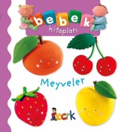 Meyveler - Bebek Kitapları (Ciltli)