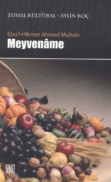Meyvename Ebu'l-Hikmet Ahmed Muhsin