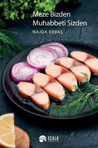 Meze Bizden Muhabbeti Sizden (Ciltli)