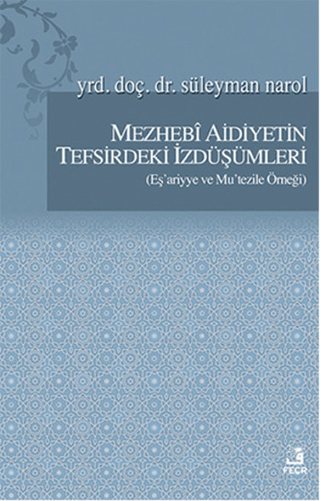 Mezhebi Aidiyetin Tefsirdeki İzdüşümleri