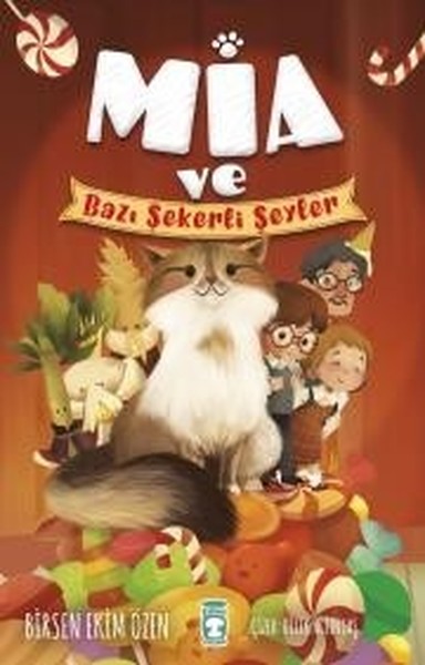 Mia ve Bazı Şekerli Şeyler Birsen Ekim Özen