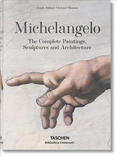 Michelangelo: The Complete Paintings Sculptures and Architecture (Cilt