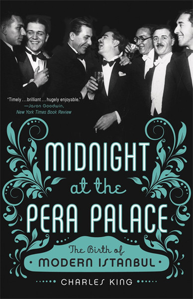 Midnight at the Pera Palace Charles King