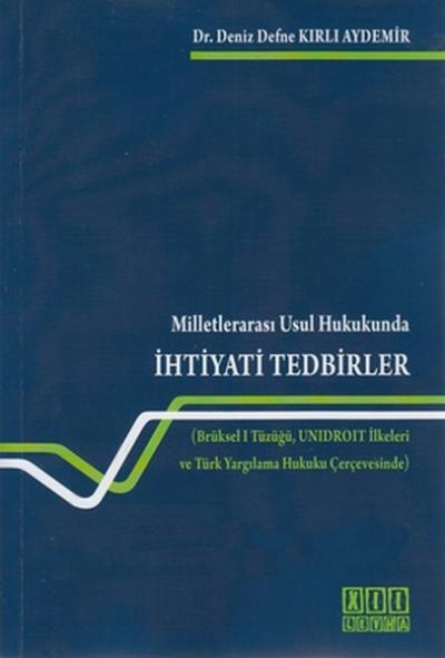 Milletlerarası Usul Hukukunda İhtiyati Tedbirler