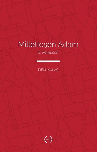 Milletleşen Adam