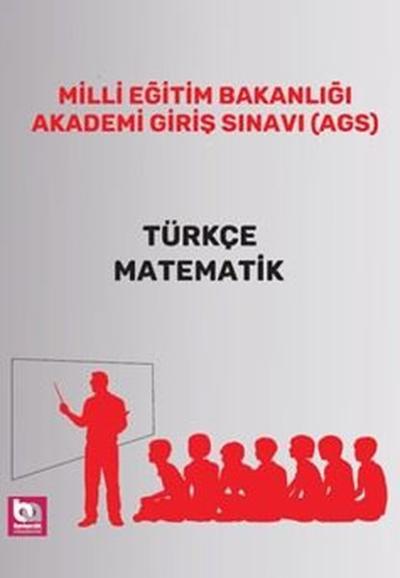 Milli Eğitim Bakanlığı Akademi Giriş Sınavı (AGS) Türkçe - Matematik Ç