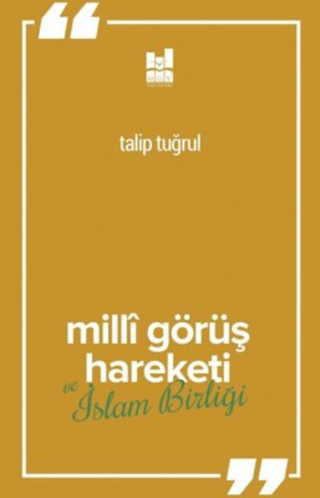 Milli Görüş Hareketi ve İslam Birliği