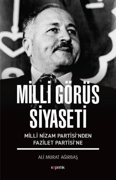 Milli Görüş Siyaseti Ali Murat Ağırbaş
