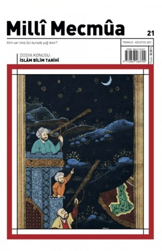 Milli Mecmua Dergisi Sayı: 21 Temmuz- Ağustos 2021