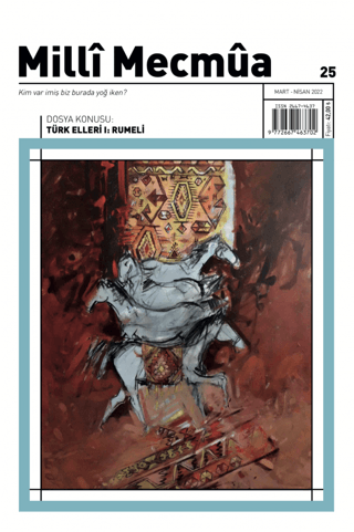 Milli Mecmua Sayı: 25 Mart - Nisan 2022