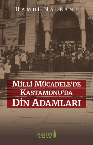 Milli Mücadele’de Kastamonu’da Din Adamları