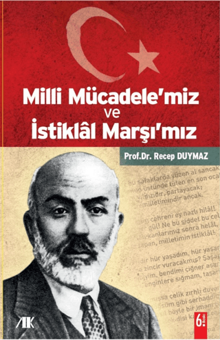 Milli Mücadele’miz ve İstiklal Marşı’mız