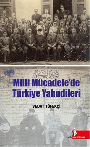 Milli Mücadelede Türkiye Yahudileri Vedat Tüfekçi
