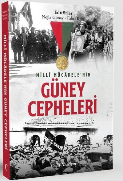 Milli Mücadele'nin Güney Cepheleri Nejla Günay