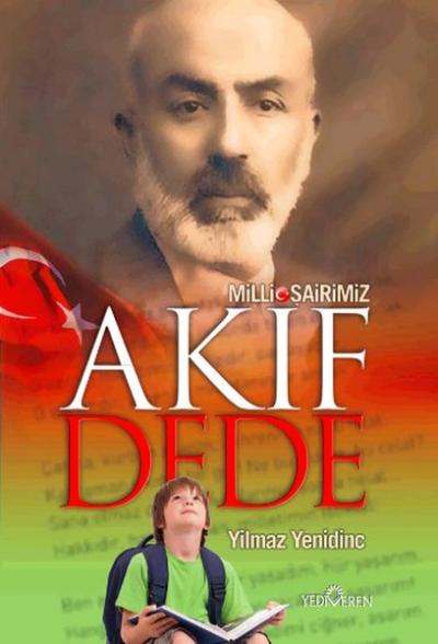 Milli Şairimiz Akif Dede Yılmaz Yenidinç