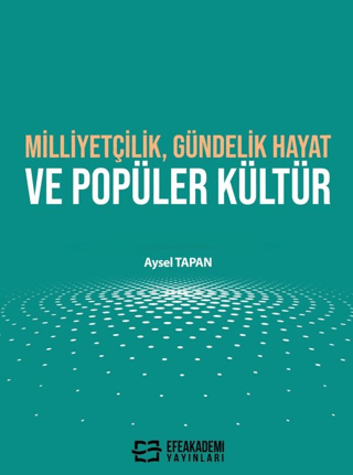 Milliyetçilik, Gündelik Hayat ve Popüler Kültür