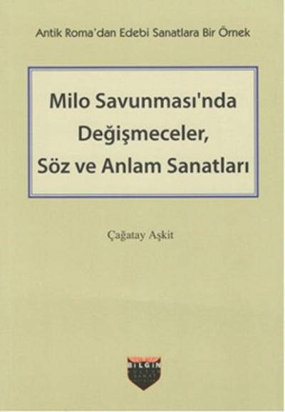 Milo Savunması'nda Değişmeceler Söz ve Anlam Sanatları