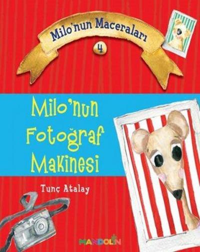 Milo'nun Fotoğraf Makinesi M.Tunç Atalay