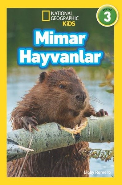 Mimar Hayvanlar - National Geographic Kids Libby Romero