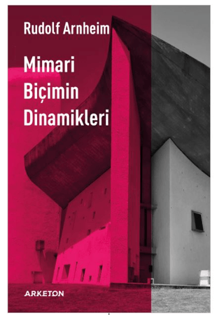 Mimari Biçimin Dinamikleri