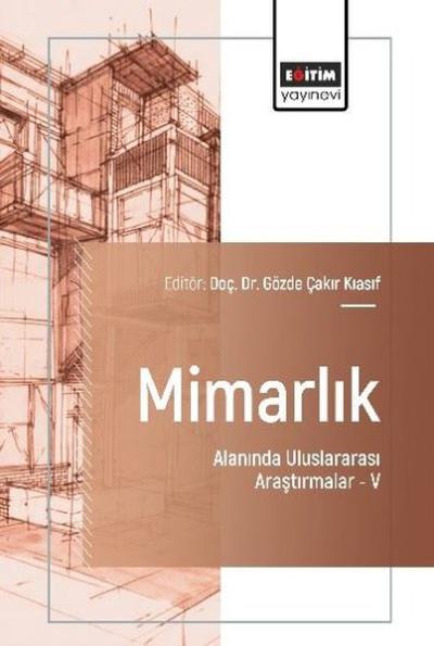 Mimarlık Alanında Uluslararası Araştırmalar 5
